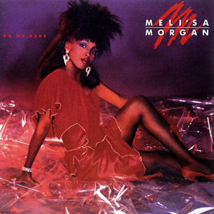 Do Me Baby by Meli'sa Morgan (1986)