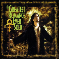 The Greatest Romance Ever Sold, single from Rave Un2 The Joy Fantastic, NPG Records (1999)