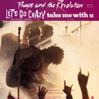 Let’s Go Crazy / Take Me With U, single from Purple Rain, Warner Bros. Records (1985)