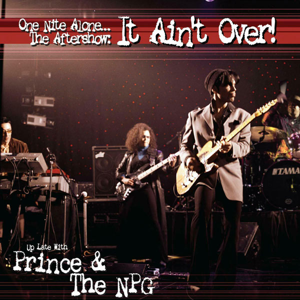 The Aftershow: It Ain’t Over! - album by Prince, NPG Records (2002)